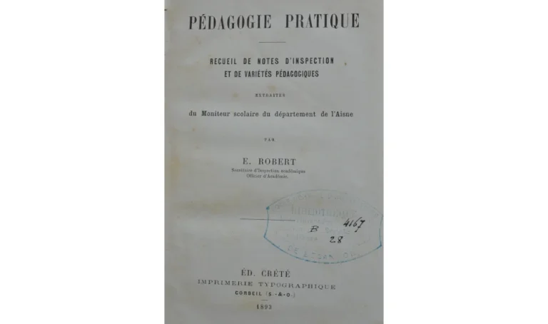 Pédagogie pratique - Notes d'inspection 1893 - Éditions CRÉTÉ