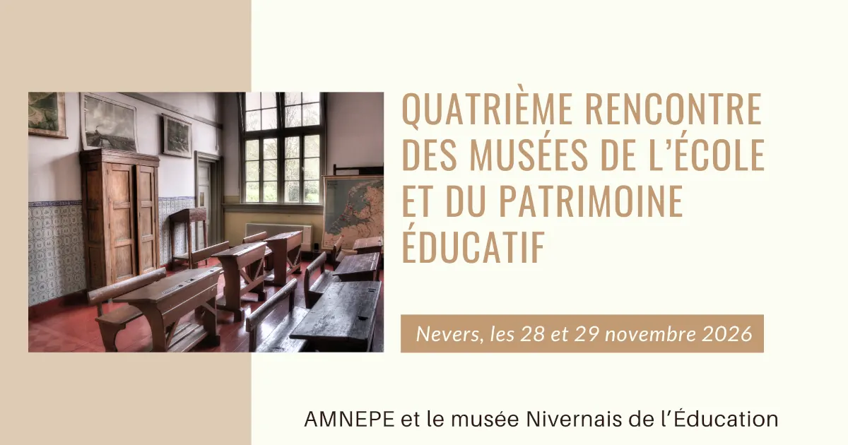 4e rencontre nationale des musées de l'école – Nevers 2026